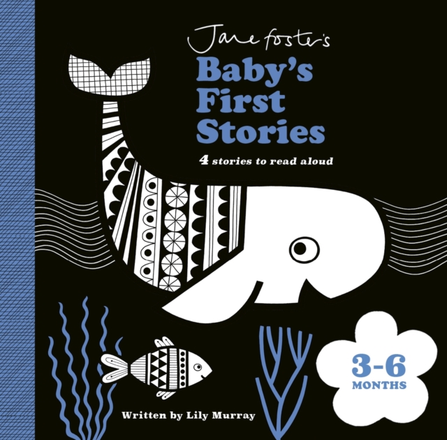 Jane Foster's Baby's First Stories: 3?6 months - Lily Murray