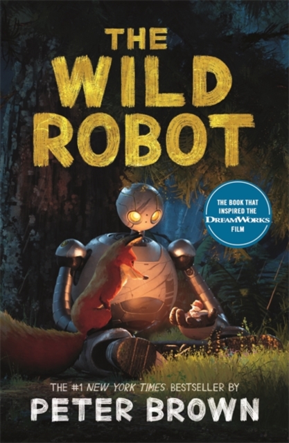 Wild Robot: Now a major DreamWorks animation! - Peter Brown