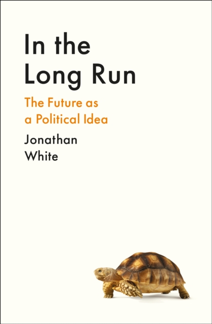 In the Long Run - Jonathan White