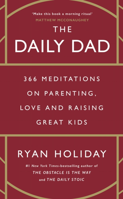 Daily Dad - Ryan Holiday