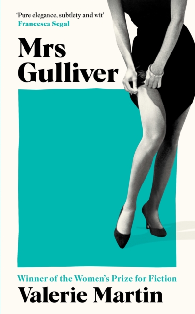 Mrs Gulliver - Valerie Martin