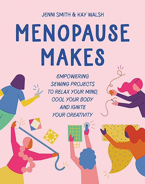 Menopause Makes - Jenni|walsh Smith