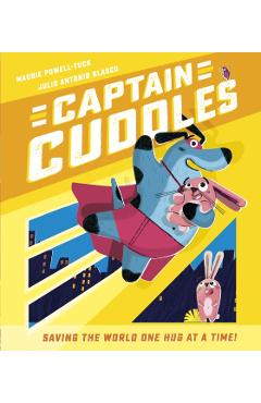 Coperta cărții 'Captain Cuddles - Maudie (commissioning Editor - Little Tiger Picture Books) Powell-tuck'