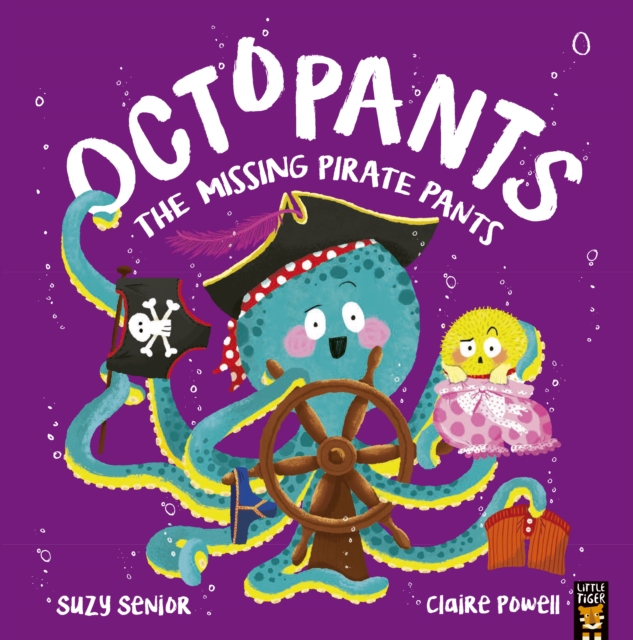 Octopants: The Missing Pirate Pants - Suzy Senior