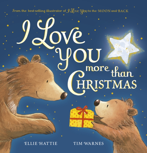 I Love You More Than Christmas - Ellie|warnes Hattie