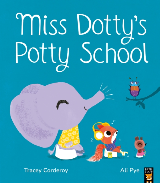 Miss Dotty's Potty School - Tracey Corderoy