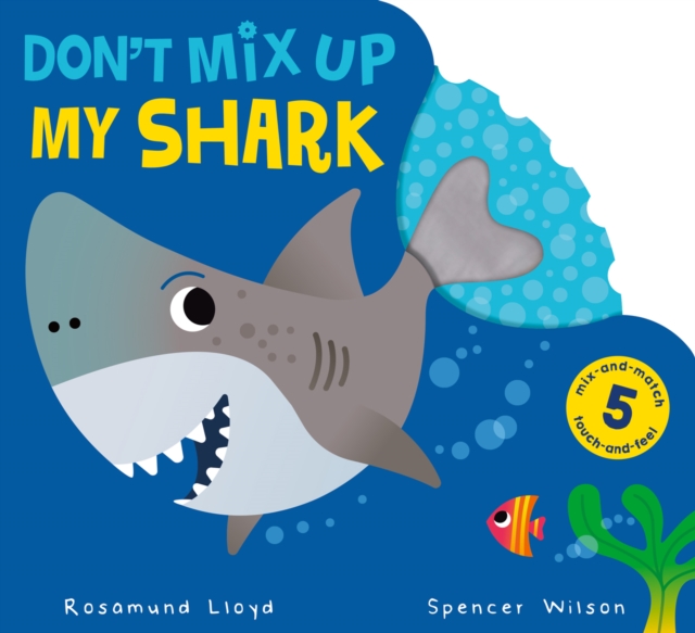 Don't Mix Up My Shark - Rosamund Lloyd