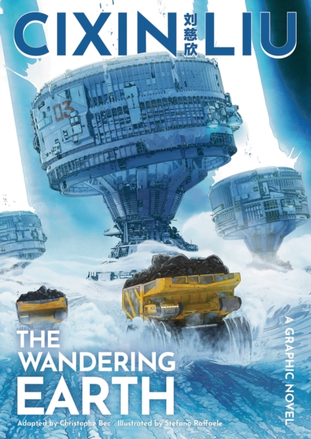 Cixin Liu's The Wandering Earth - Cixin Liu