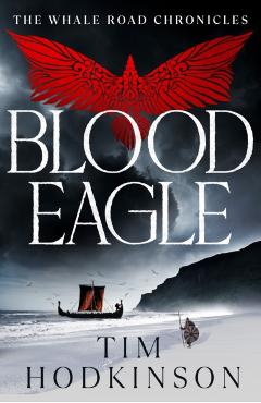Coperta cărții 'Blood Eagle - Tim Hodkinson'