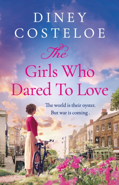 Girls Who Dared to Love - Diney Costeloe