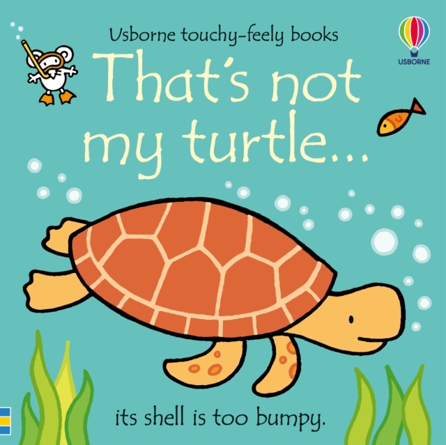 That's not my turtle... - Fiona Watt