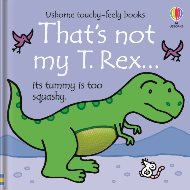 That's not my T. Rex... - Fiona Watt