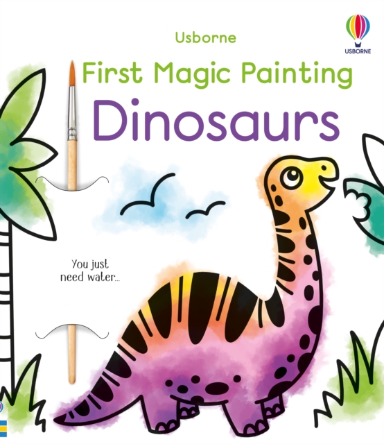 Coperta cărții 'First Magic Painting Dinosaurs - Abigail Wheatley'