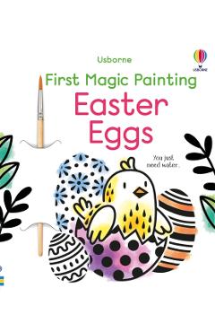 Coperta cărții 'First Magic Painting Easter Eggs - Abigail Wheatley'