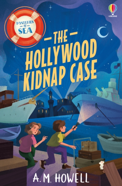 Mysteries at Sea: The Hollywood Kidnap Case - A.m. Howell