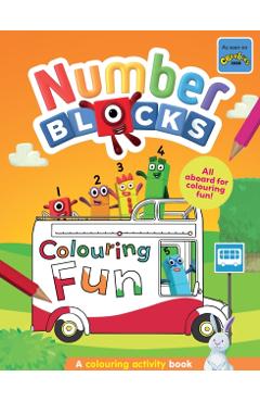 Coperta cărții 'Numberblocks Colouring Fun: A Colouring Activity Book -'