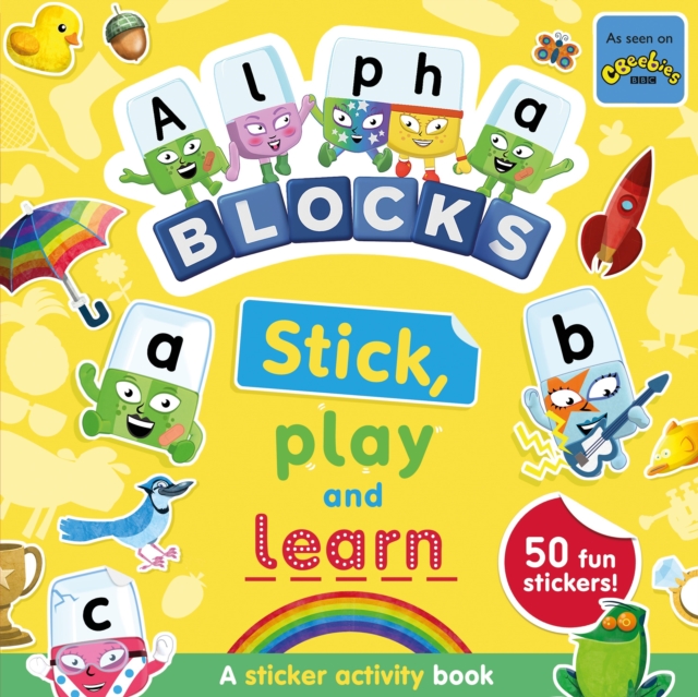 Alphablocks Stick, Play and Learn: A Sticker Activity Book - 