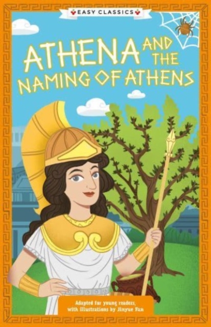 Greek Classics: Athena and the Naming of Athens (Easy Classics) - Stella Tarakson