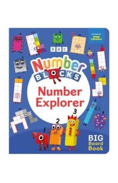 Coperta cărții 'Numberblocks Number Explorer: A Big Board Book -'