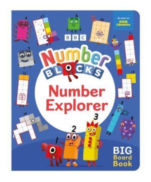 Numberblocks Number Explorer: A Big Board Book - 