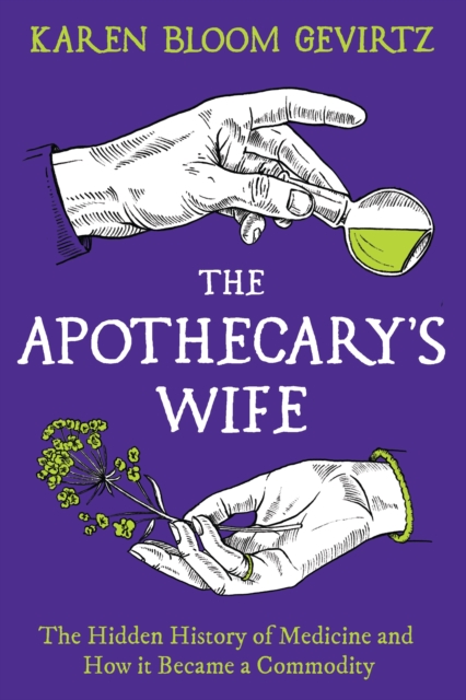 Apothecary's Wife - Karen Bloom Gevirtz
