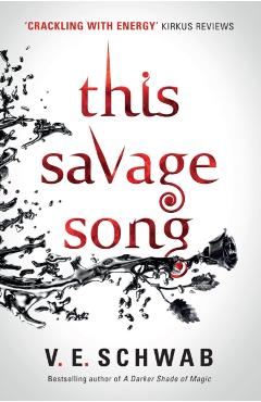 Coperta cărții 'This Savage Song collectors hardback - V.e. Schwab'