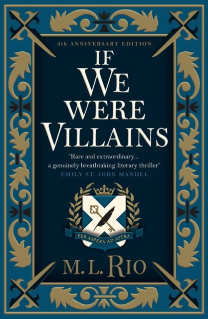 If We Were Villains - Illustrated Edition: The sensational TikTok Book Club pick - M. L. Rio