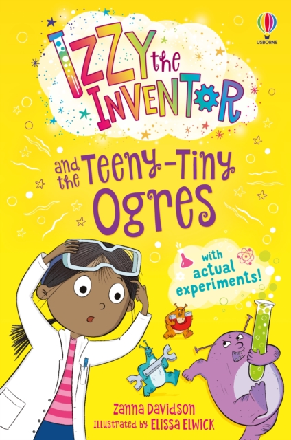 Izzy the Inventor and the Teeny Tiny Ogres - Zanna Davidson