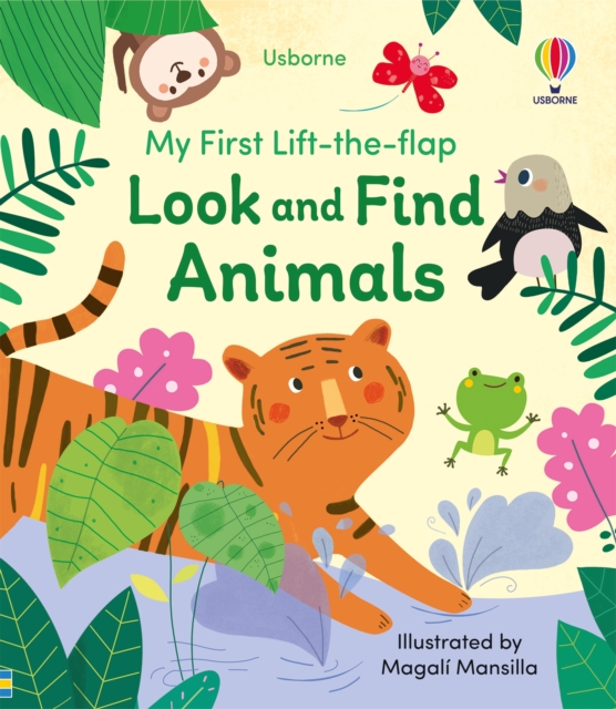 My First Lift-the-flap Look and Find Animals - Felicity|pickersgill Brooks