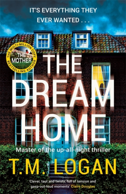 Dream Home - T.m. Logan