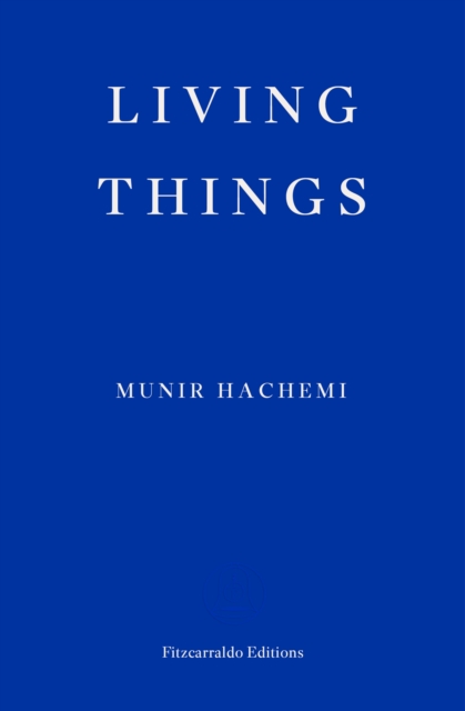 Living Things - Munir Hachemi