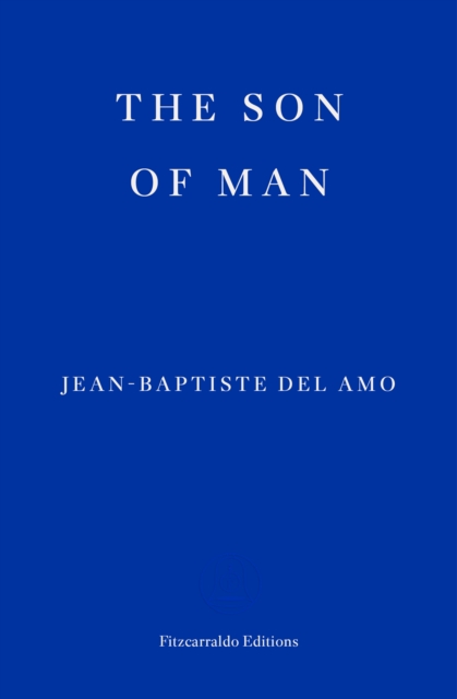 Son of Man - Jean-baptiste Del Amo