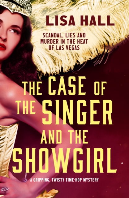 Case of the Singer and the Showgirl - Lisa Hall