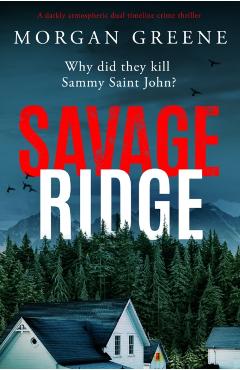Poza produsului Savage Ridge - Morgan Greene