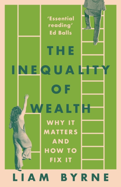 Inequality of Wealth - Liam Byrne