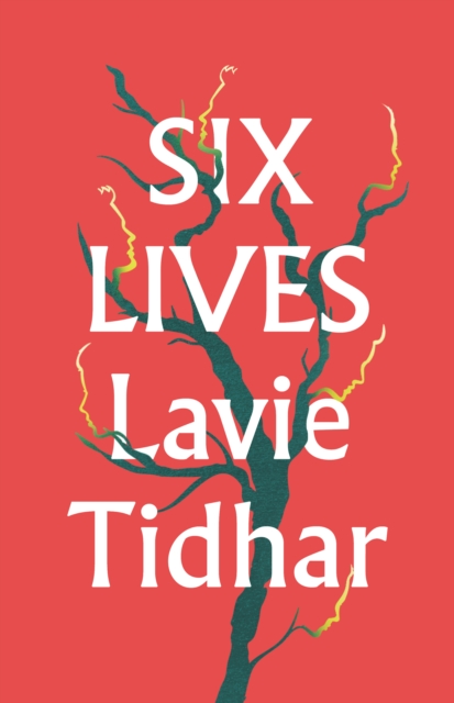 Six Lives - Lavie Tidhar