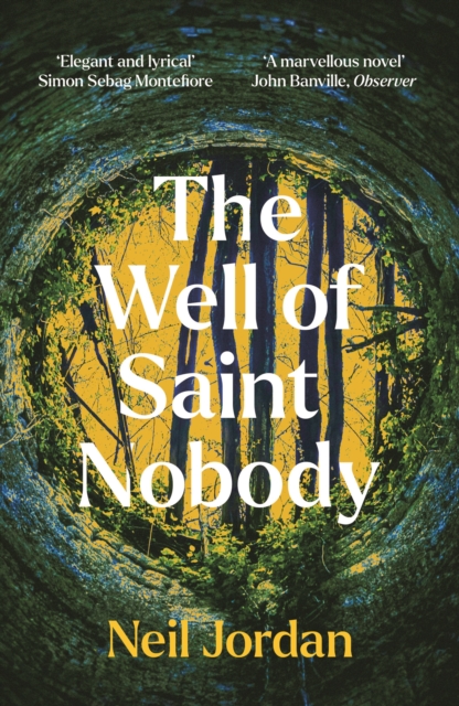 Well of Saint Nobody - Neil Jordan