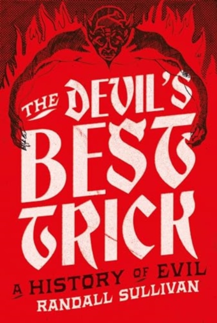 Devil's Best Trick - Randall Sullivan