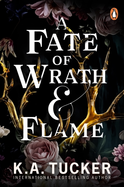 Fate of Wrath and Flame - K.a. Tucker