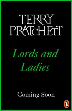 Coperta cărții 'Lords And Ladies - Terry Pratchett'