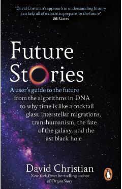 Coperta cărții 'Future Stories - David Christian'