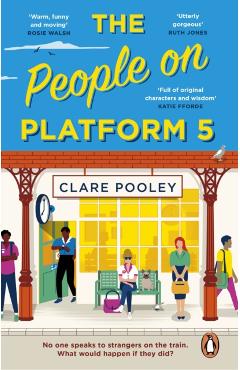 Poza produsului People on Platform 5 - Clare Pooley