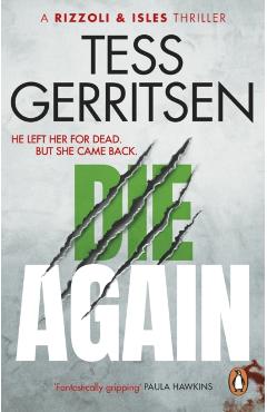 Poza produsului Die Again - Tess Gerritsen