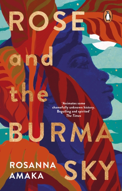 Rose and the Burma Sky - Rosanna Amaka