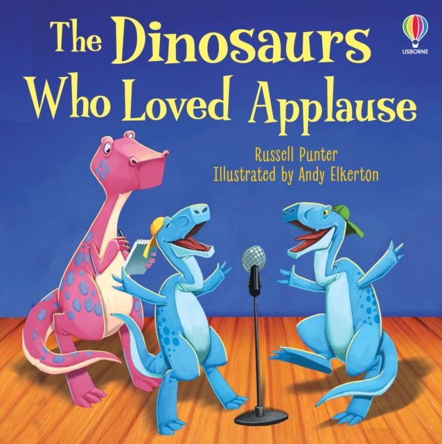 Dinosaurs Who Loved Applause - Russell Punter