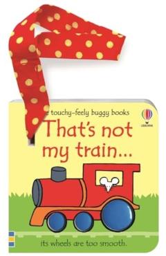 Coperta cărții 'That's not my train... buggy book - Fiona Watt'