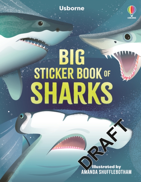 Big Sticker Book of Sharks - Alice James