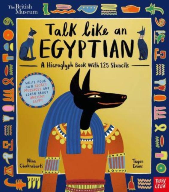 British Museum: Talk Like an Egyptian - Tegen (senior Editor) Evans