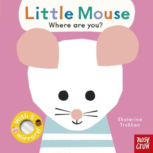 Baby Faces: Little Mouse, Where Are You? - 