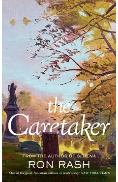 Coperta cărții 'Caretaker - Ron Rash'